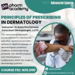 PRINCIPLES OF PRESCRIBING IN DERMATOLOGY