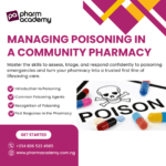 MANAGING POISONING IN A COMMUNITY PHARMACY