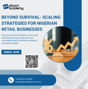BEYOND SURVIVAL- Scaling Strategies for Nigerian Retail Businesses